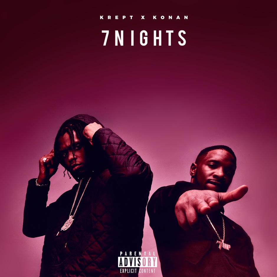 Krept and Konan - 7 Nights